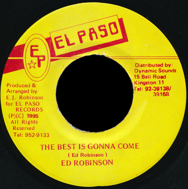 Ed Robinson - Best Is Gonna Come - 7 Inch