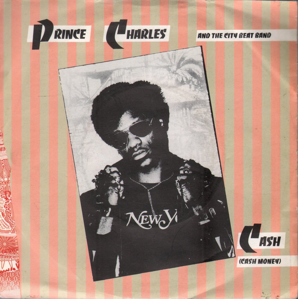 Prince Charles And The City Beat Band - Cash (Cash Money) - 7 Inch