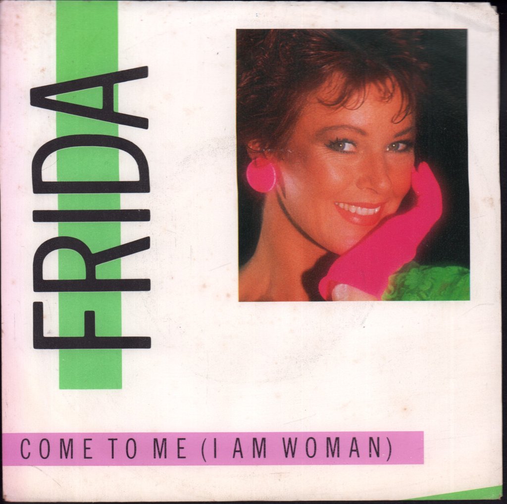 Frida - Come To Me (I Am Woman) - 7 Inch