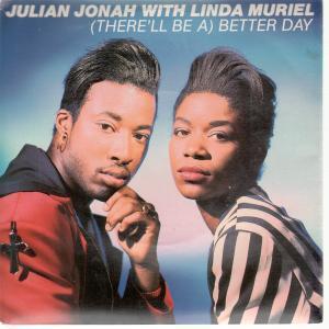 Julian Jonah With Linda Muriel - Better Day - 7 Inch
