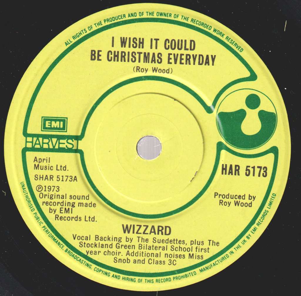 Wizzard (Roy Wood) - I Wish It Could Be Christmas Everyday - 7 Inch