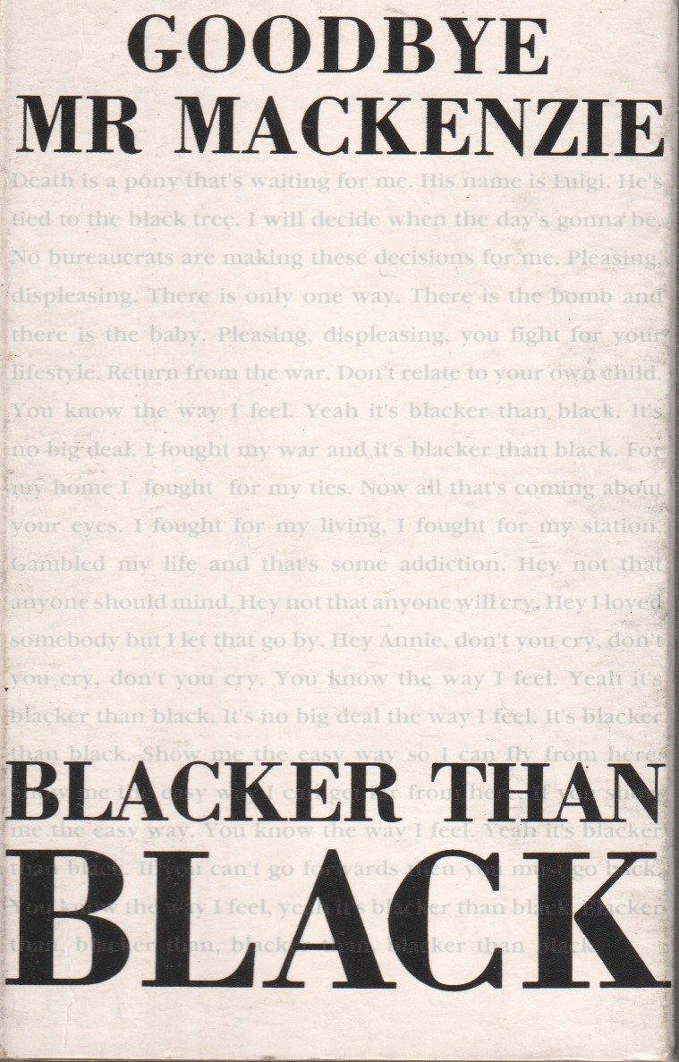 Goodbye Mr Mackenzie - Blacker Than Black - Cassette