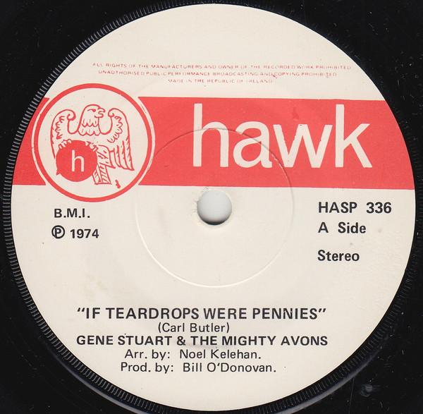Gene Stuart And The Mighty Avons - If Teardrops Were Pennies - 7 Inch