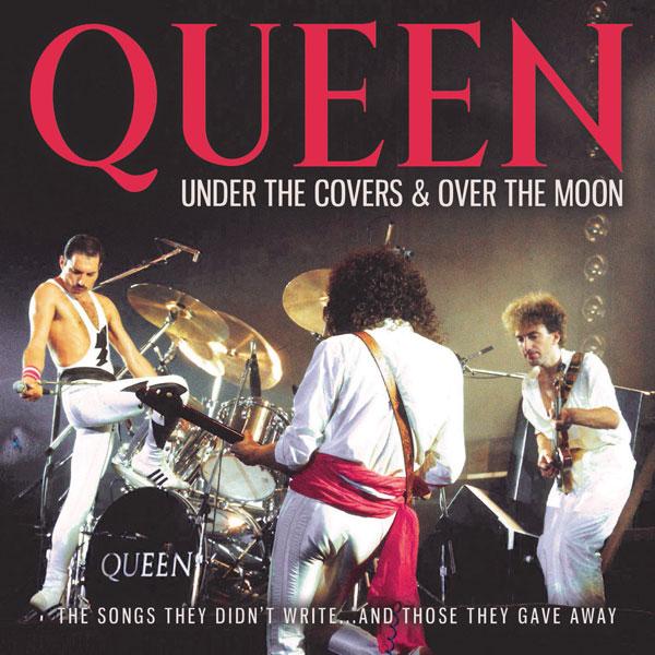 Queen - Under the Covers & Over the Moon - Cd