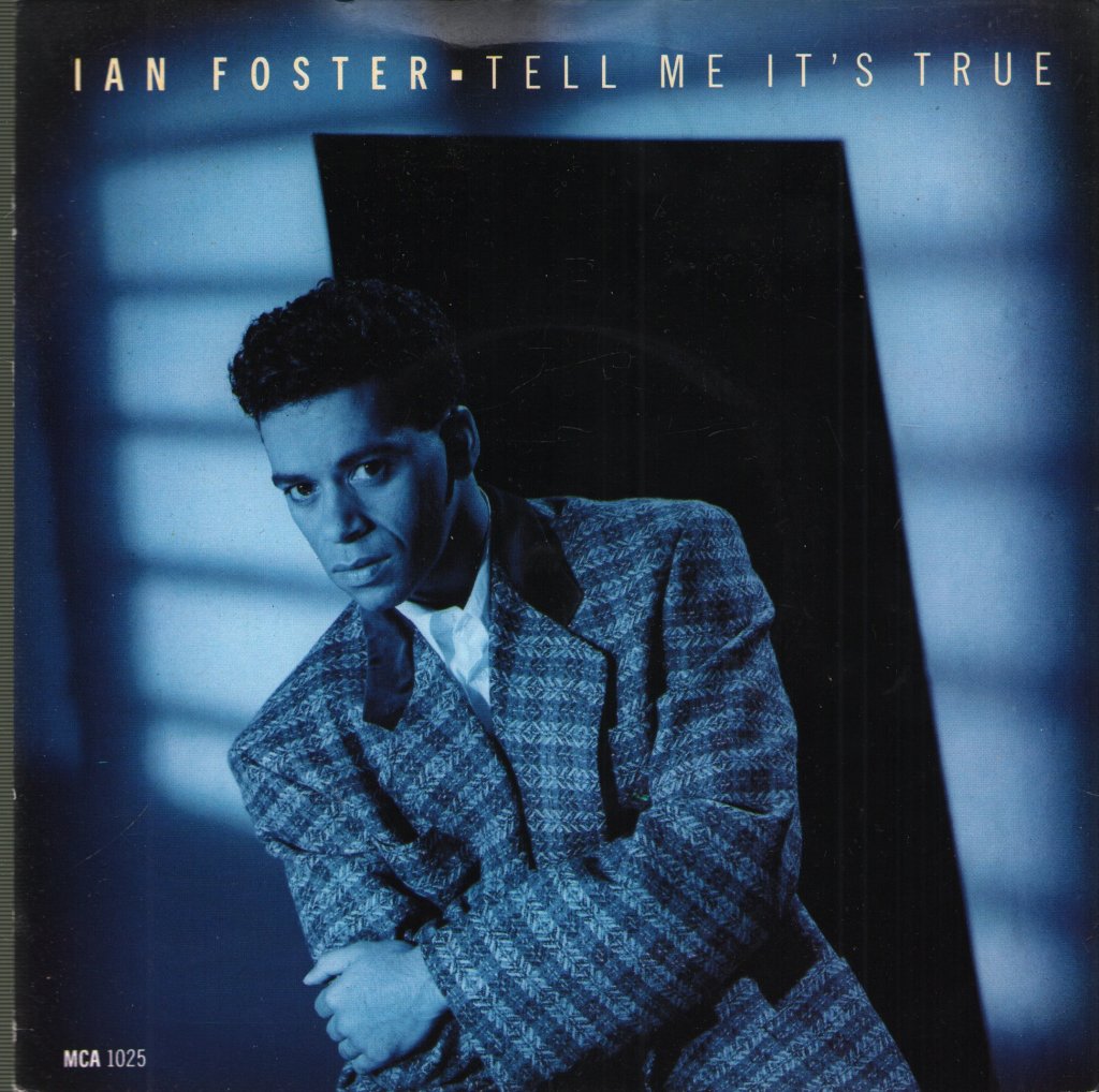 Ian Foster - Tell Me It's True - 7 Inch