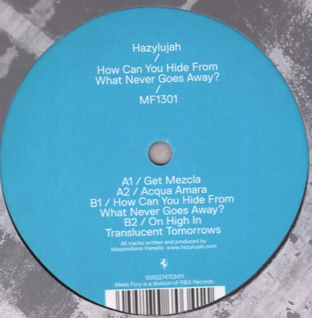 Hazylujah - How Can You Hide From What Never Goes Away? - 12 Inch