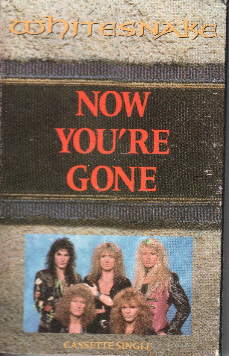 Whitesnake - Now You're Gone - Cassette