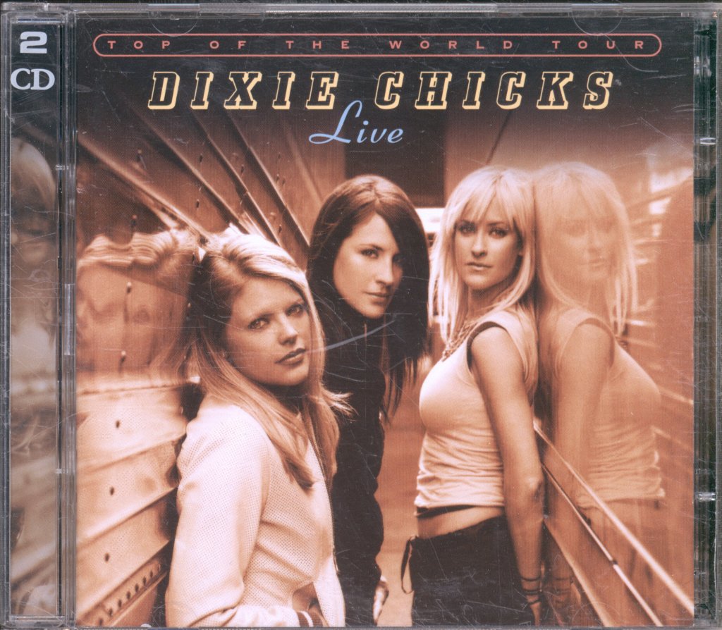 Dixie Chicks - Top Of The World Tour (Live) - Double Cd