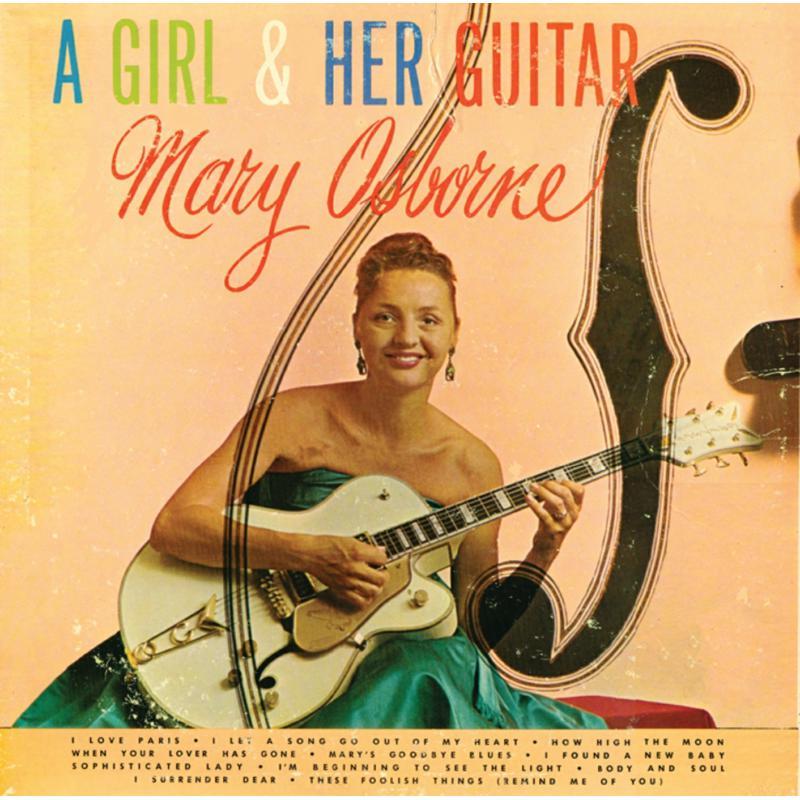 Mary Osborne - A Girl & Her Guitar - Cd