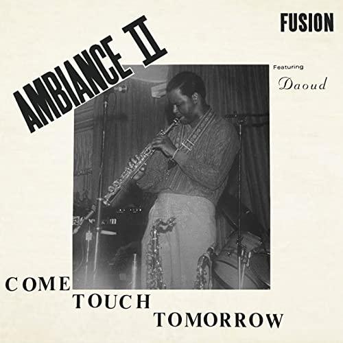 Ambiance II Fusion - Come Touch Tomorrow - Lp