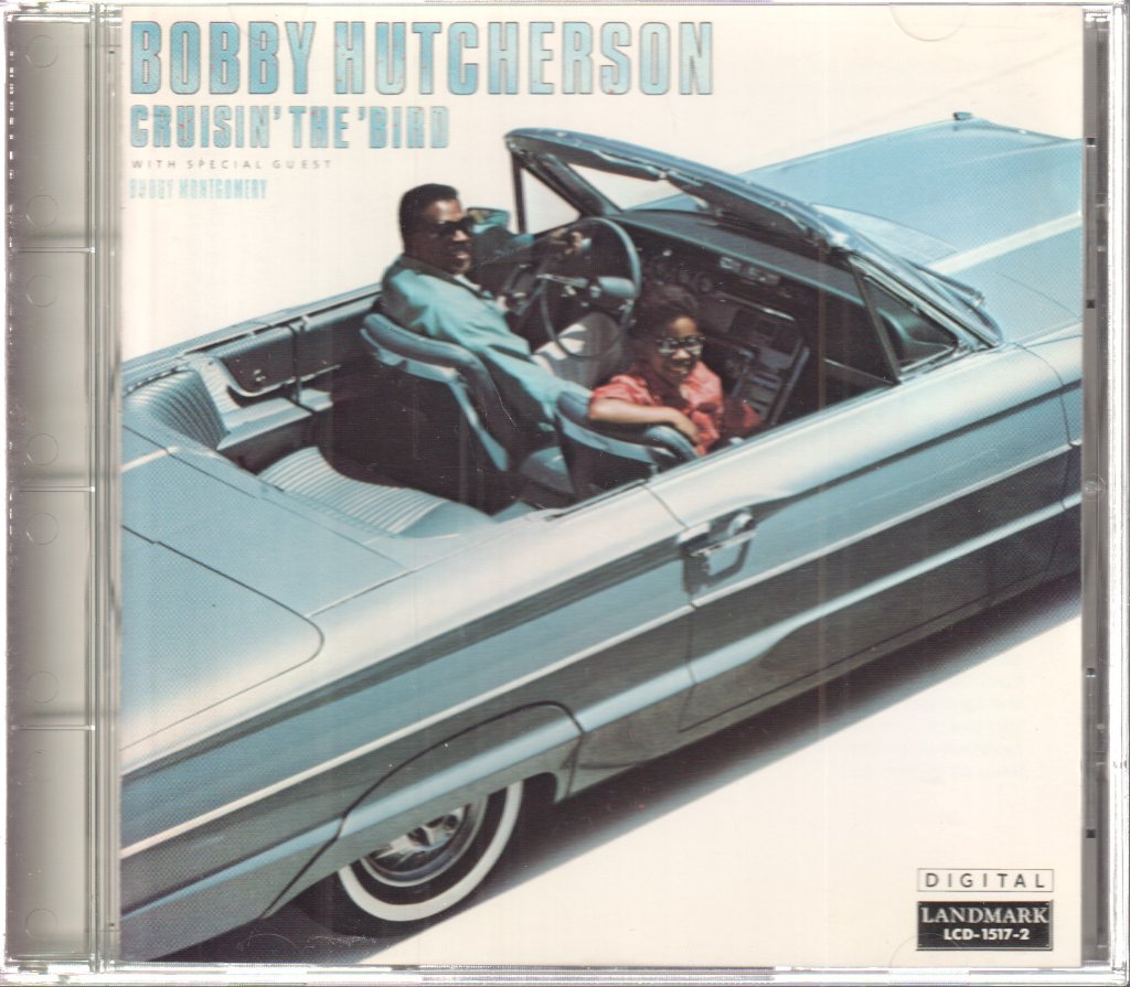 Bobby Hutcherson - Cruisin’ The Bird - Cd
