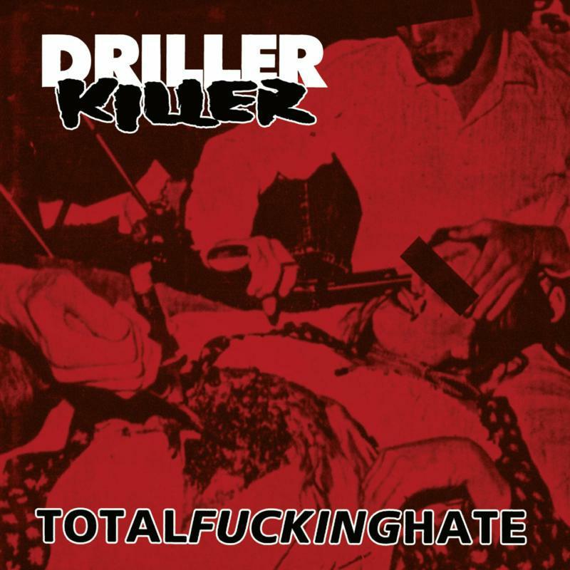 Driller Killer - Total Fucking Hate - Cd