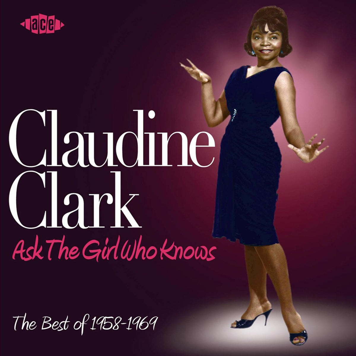 Claudine Clark - Ask the Girl Who Knows : the Best of 1958-1969 - Cd