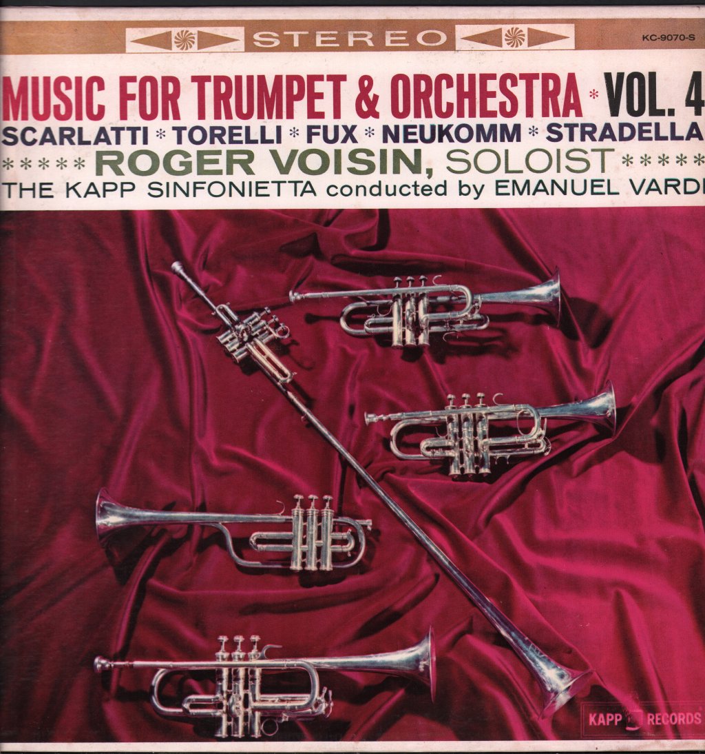Roger Voisin / Emanuel Vardi / Kapp Sinfonietta - Music for Trumpet & Orchestra - Vol. 4 - Lp