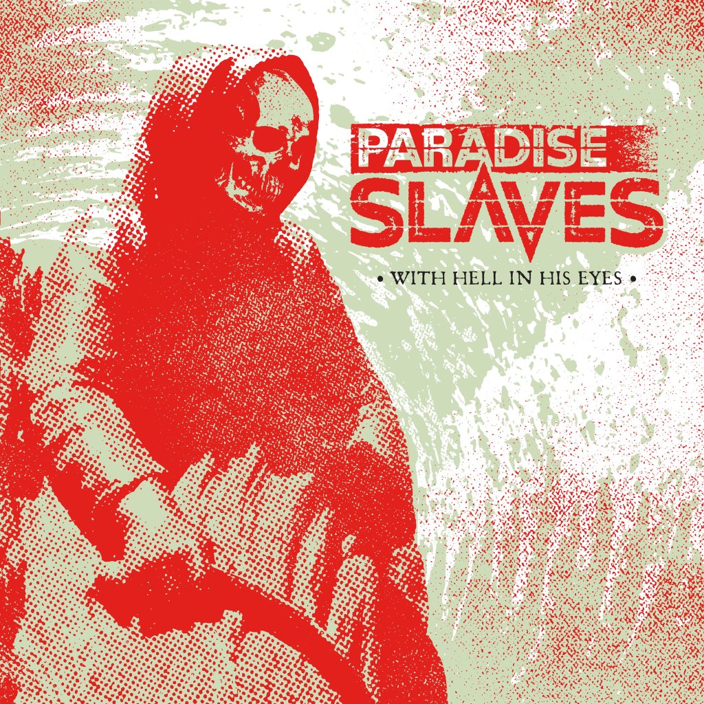 Paradise Slaves - With Hell In His Eyes - Lp