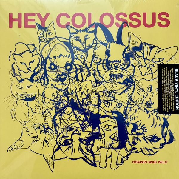 Hey Colossus - Heaven Was Wild - Lp