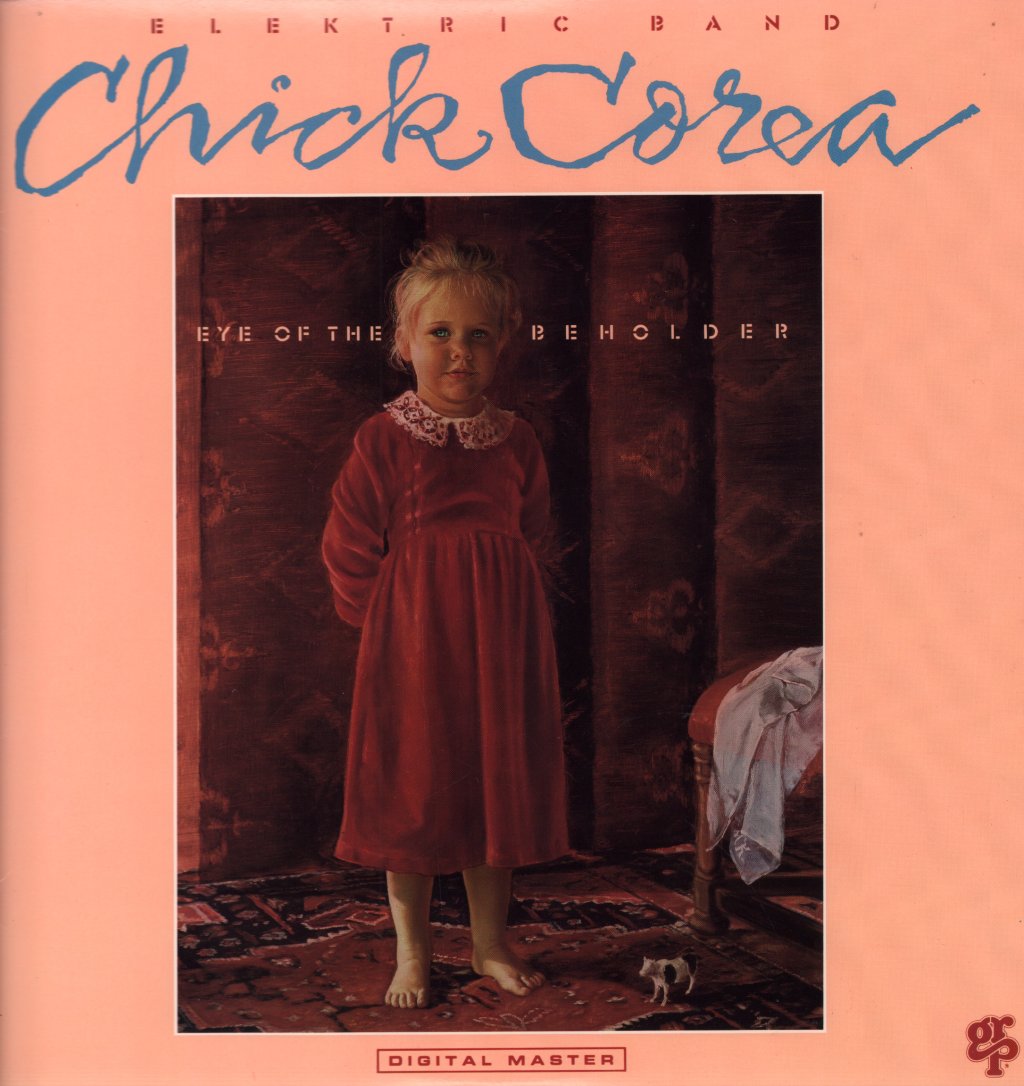 Chick Corea Elektric Band - Eye Of The Beholder - Lp