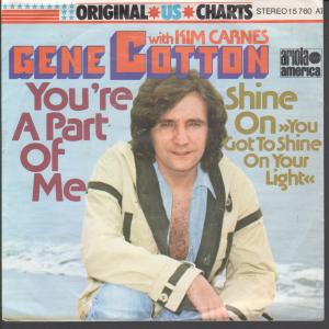 Gene Cotton With Kim Carnes - You're A Part Of Me - 7 Inch