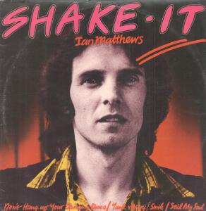 Ian Matthews - Shake It - 12 Inch