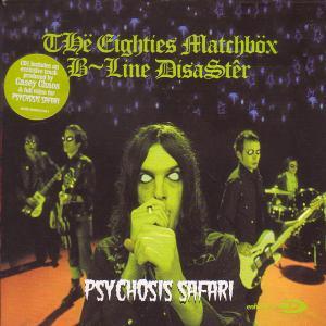 Eighties Matchbox B Line Disaster - Psychosis Safari - Cd
