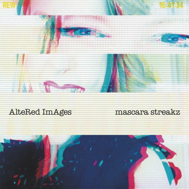 Altered Images - Mascara Streakz - Lp
