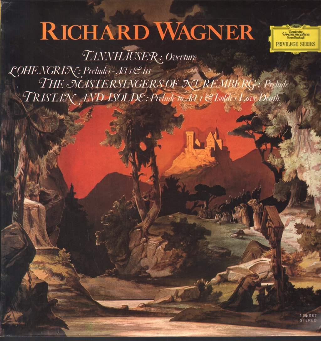 Igor Markevitch / Orchestre Lamoureux / Rafael Kubelik / Berlin Philharmonic - Richard Wagner - Opera Preludes - Lp