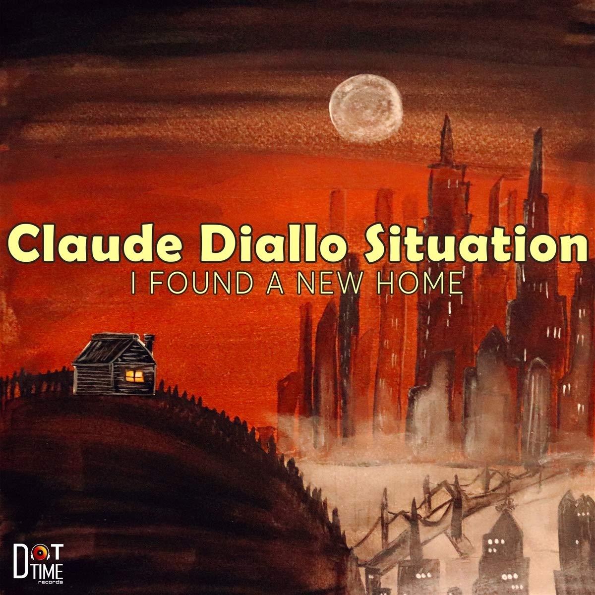 Claude Diallo Situation - I Found A New Home - Cd
