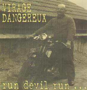 Virage Dangereux - Run Devil Run - Lp