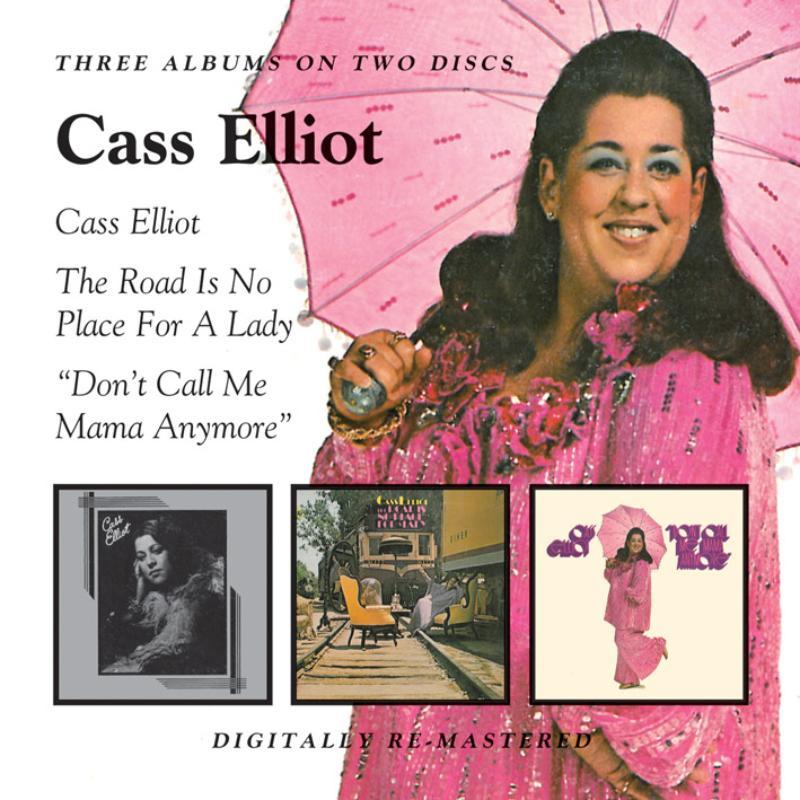 Cass Elliot - Cass Elliot/This Road Is No Place For A Lady/Don't Call Me Mama Anymore - Double Cd