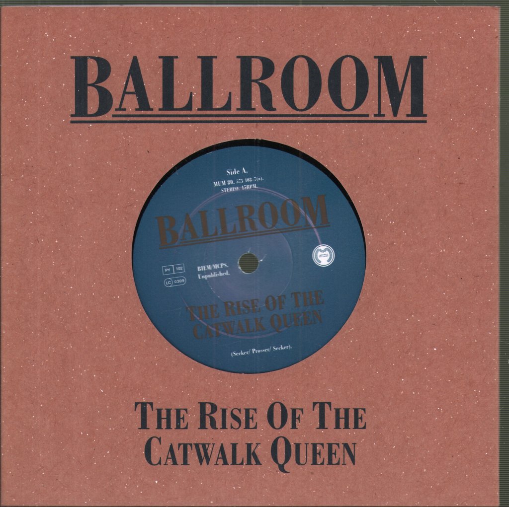 Ballroom (Indie) - Rise Of The Catwalk Queen - 7 Inch