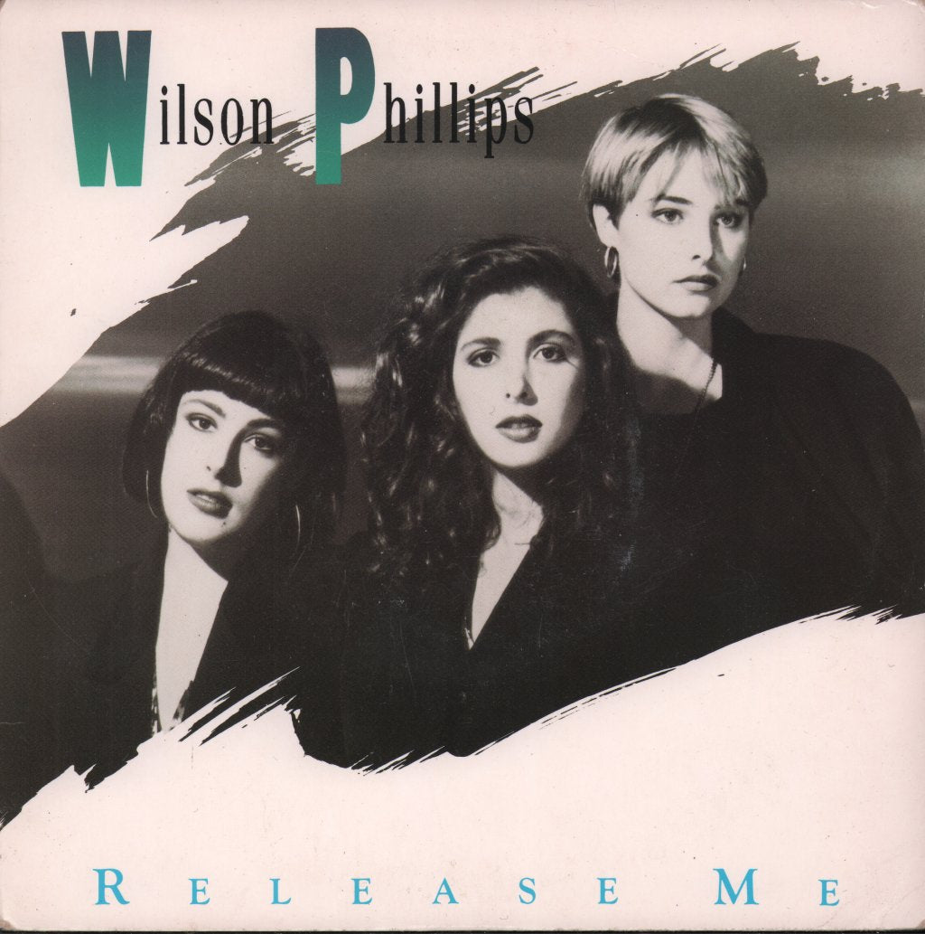 Wilson Phillips - Release Me - 7 Inch