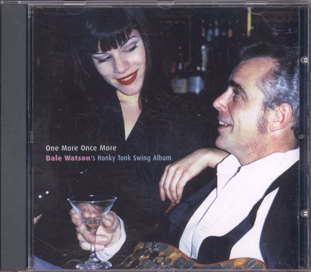 Dale Watson - One More, Once More - Dale Watson's Honky Tonk Swing Album - Cd