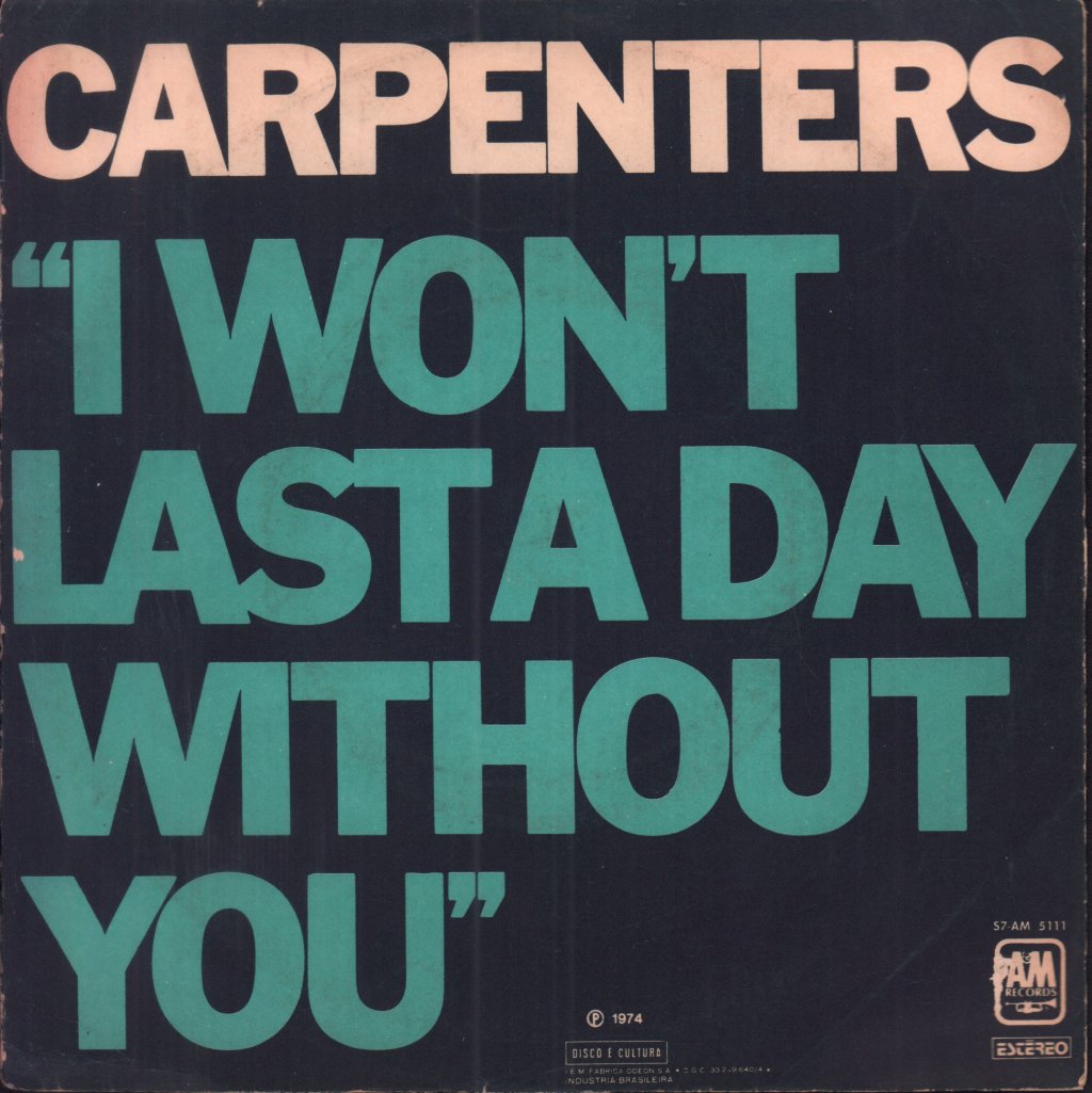 Carpenters - I Won't Last A Day Without You - 7 Inch