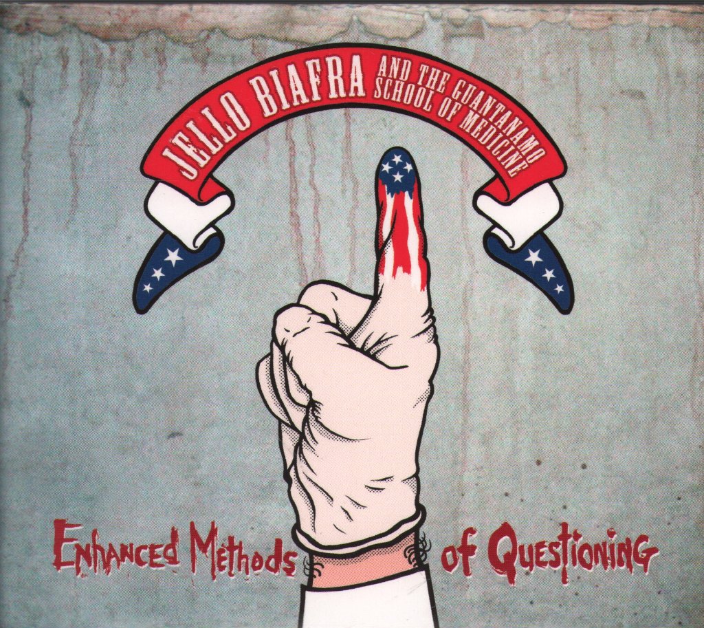 Jello Biafra And The Guantanamo School Of Medicine - Enhanced Methods Of Questioning - Cd