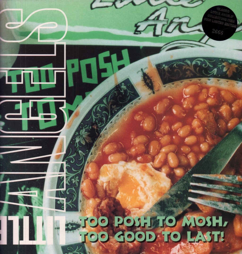 Little Angels - Too Posh To Mosh Too Good To Last - Lp