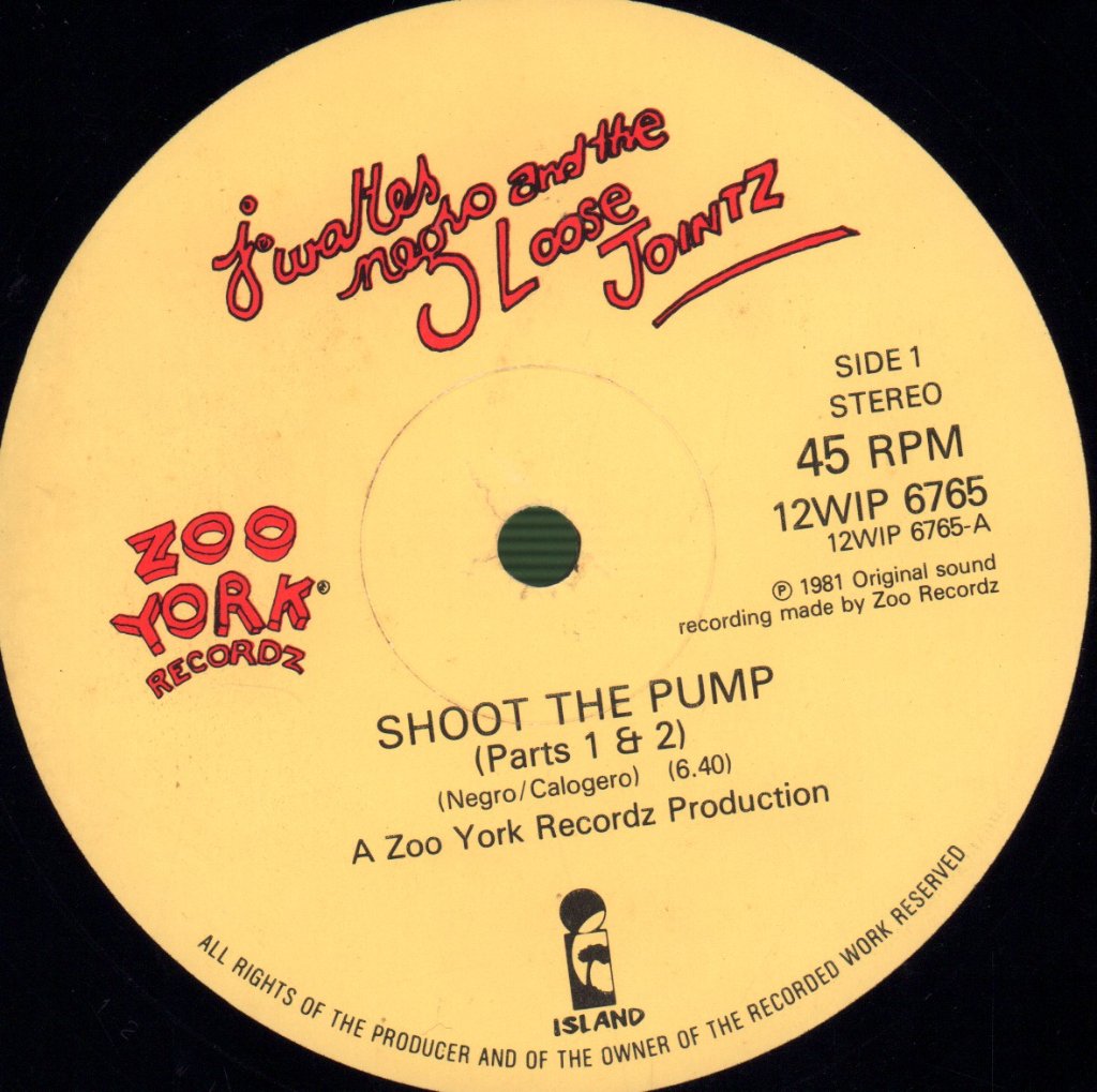J Walter Negro And The Loose Jointz - Shoot The Pump - 12 Inch