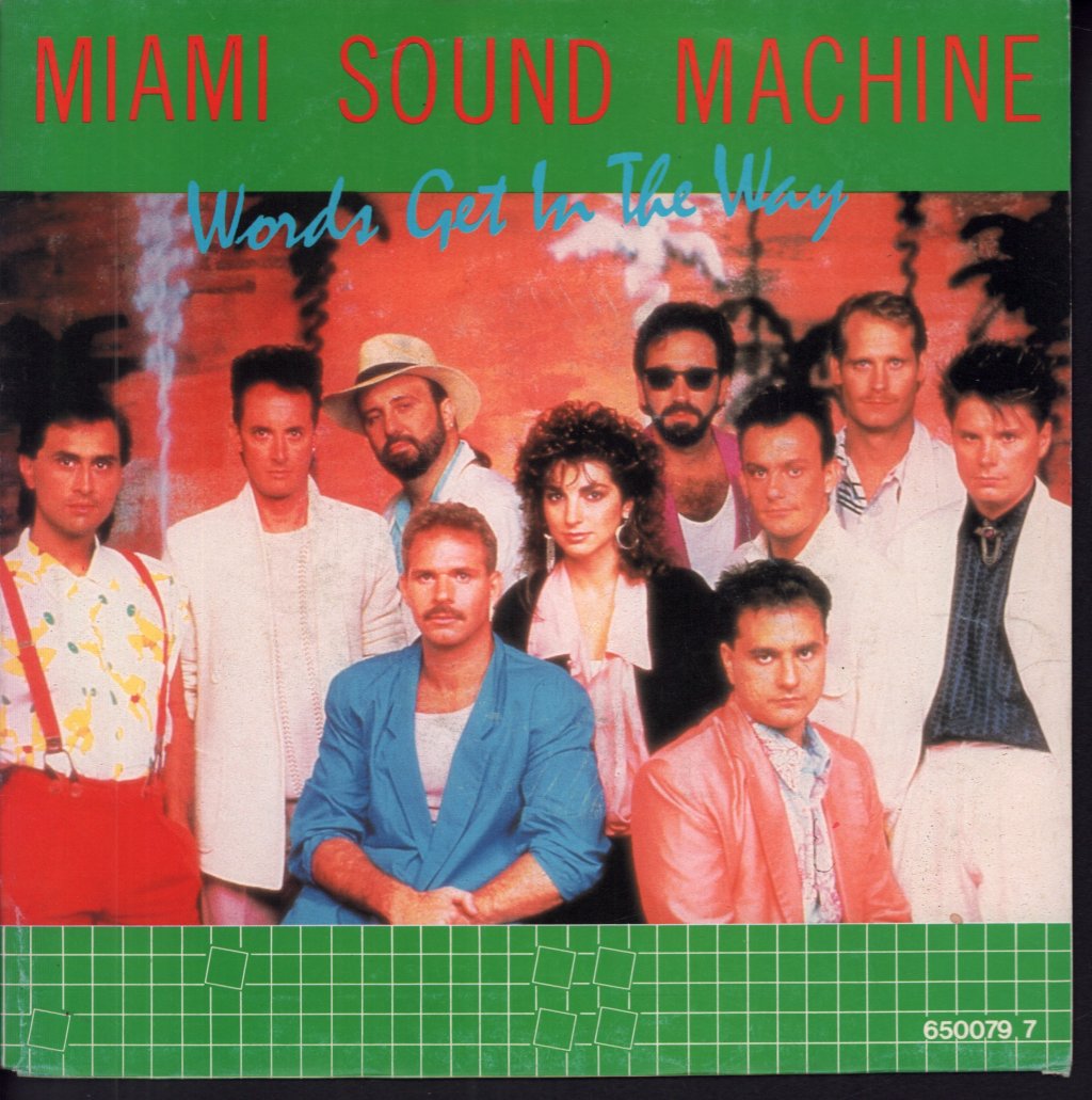 Miami Sound Machine - Words Get In The Way - 7 Inch
