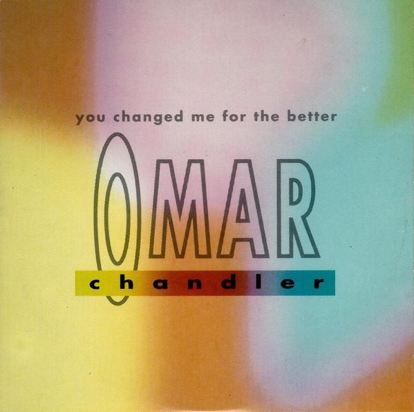 Omar Chandler - You Changed Me For the Better (Sugar Shack 12") - Cd