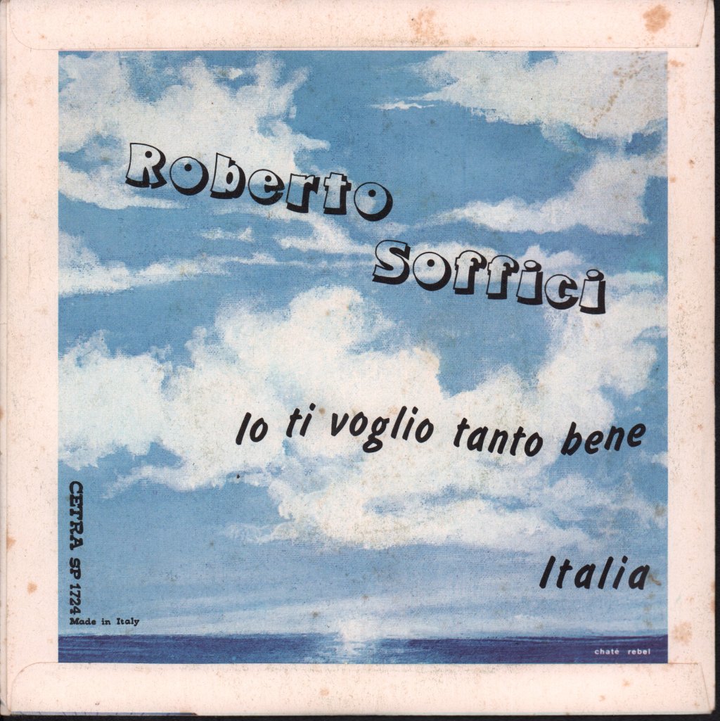 Roberto Soffici - Io Ti Voglio Tanto Bene - 7 Inch