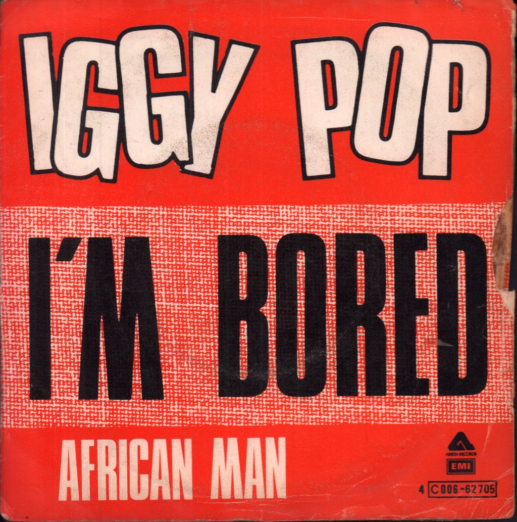 Iggy Pop - I'm Bored - 7 Inch