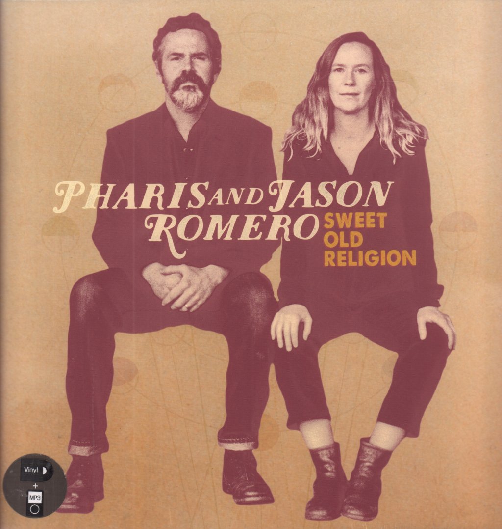 Pharis & Jason Romero - Sweet Old Religion - Lp