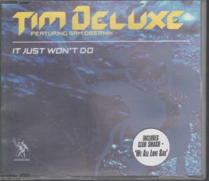 Tim Deluxe Featuring Sam Obernik - It Just Won't Do - Cd