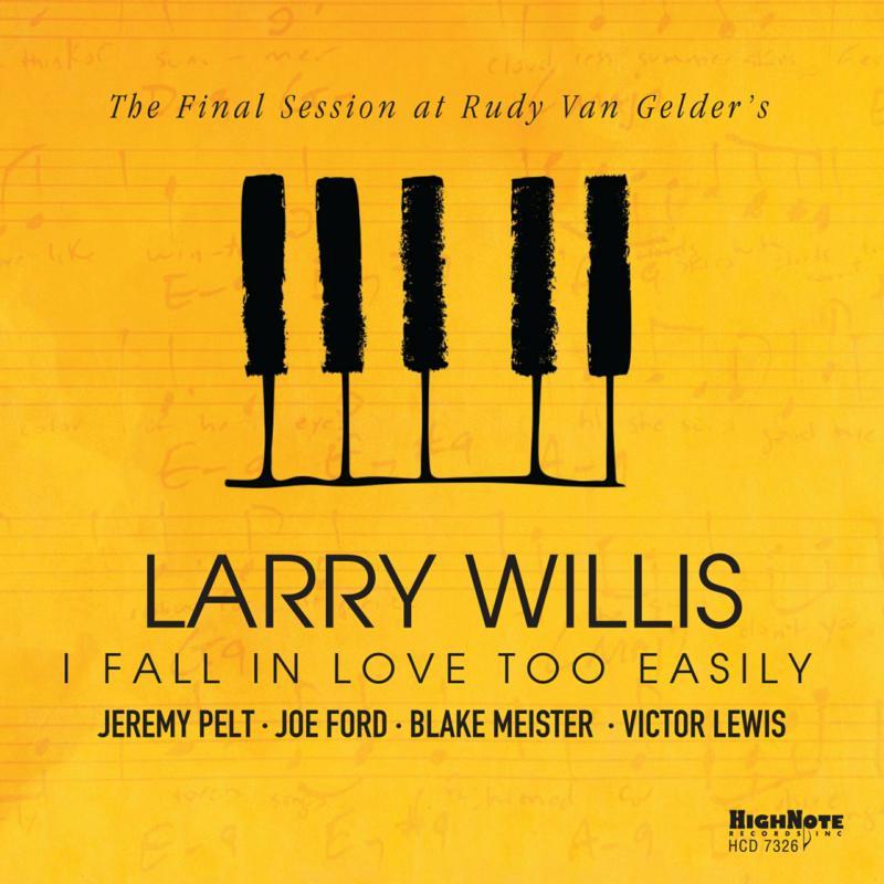 Larry Willis - I Fall In Love Too Easily - Cd