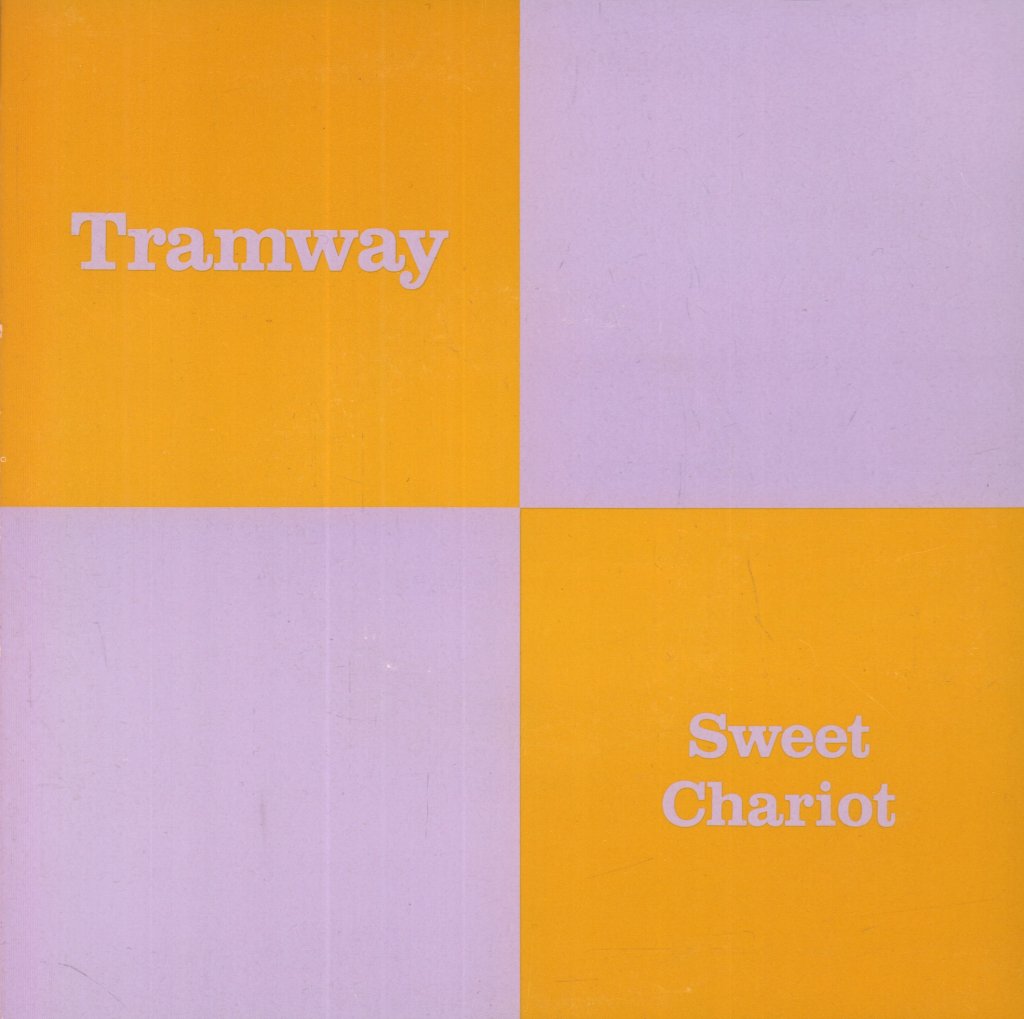Tramway - Sweet Chariot - 7 Inch
