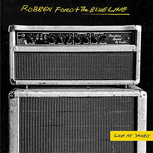 Robben Ford And The Blue Line - Live At Yoshi's - Double Lp
