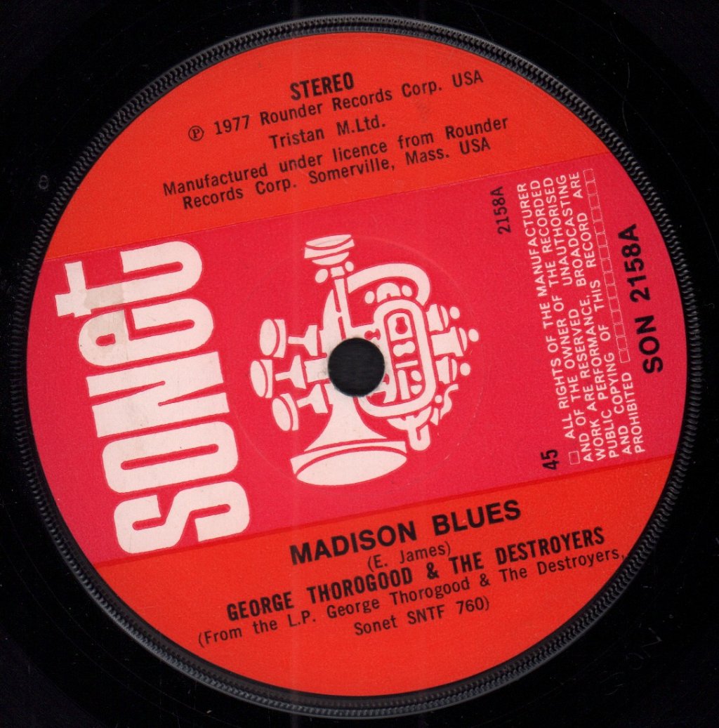 George Thorogood And The Destroyers - Madison Blues - 7 Inch