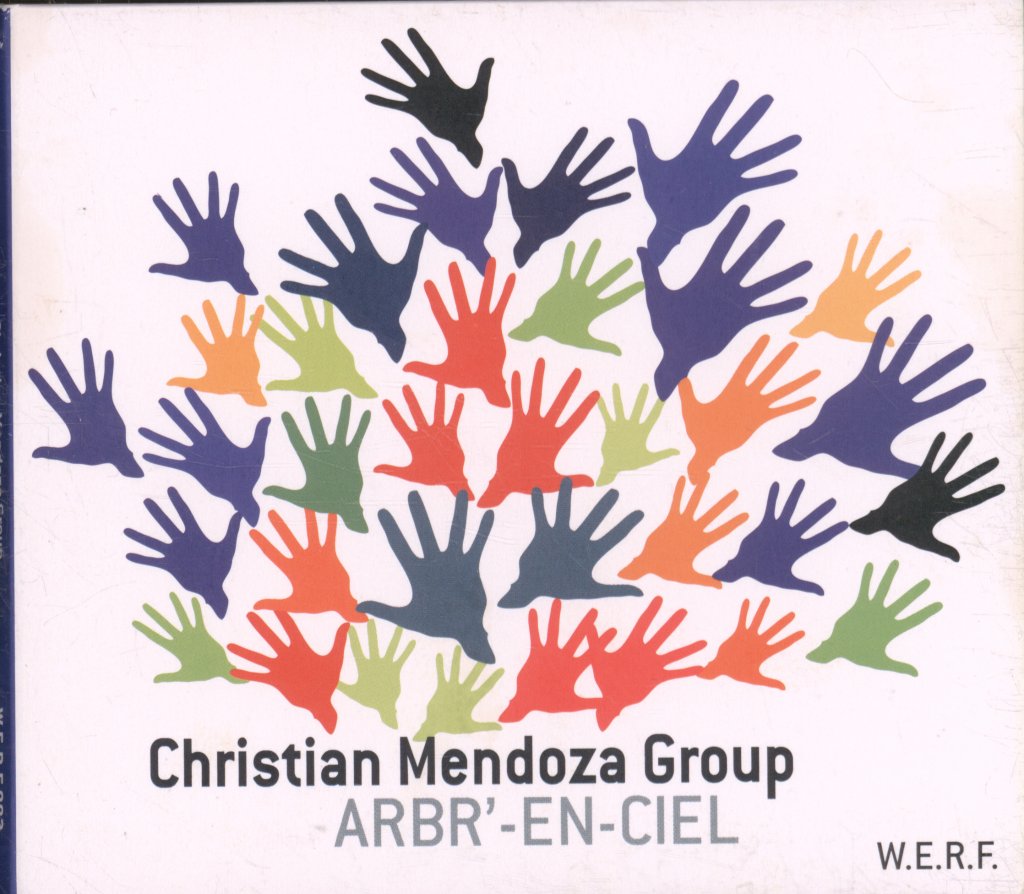 Christian Mendoza Group - Arbr'-en-Ciel - Cd