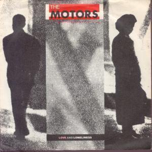 Motors - Love And Loneliness - 7 Inch