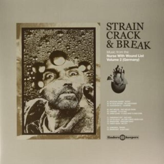 Various Artists - Strain Crack & Break: Music From the Nurse With Wound List Volume Two - Double Lp