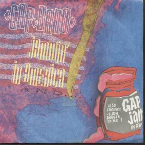 Gap Band - Jammin' In America - 7 Inch